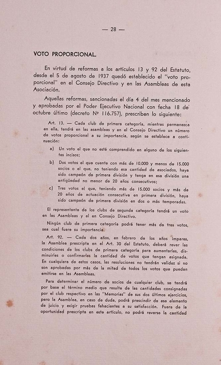 La Memoria y Balance de la AFA de 1937 dejó constancia del voto proporcional. Trece décadas (1891-2017) - 1937-1955
¿Cómo nació el apodo de los cinco grandes del fútbol argentino?
Fue el 4 de agosto de 1937, cuando la AFA decidió el voto proporcional. Pasaron a tener tres votos Boca, River, Independiente, Racing y San Lorenzo.   futbol historia  cinco grandes del futbol argentino futbol afa memoria y balance